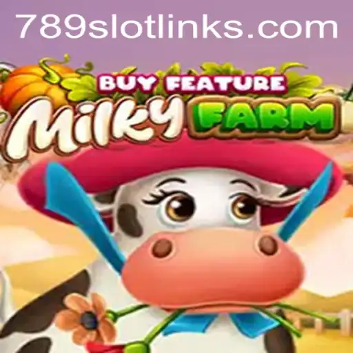 Explore the Exciting World of MilkyFarmBuyFeature and 789Slot