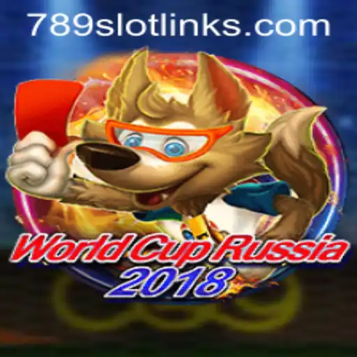 WorldCupRussia2018 and 789Slot: A Comprehensive Guide
